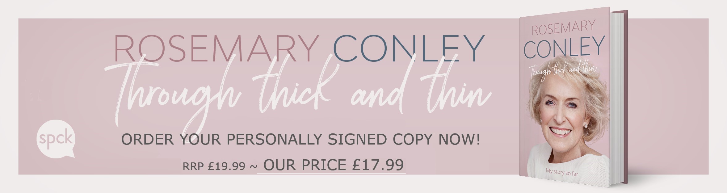 Banner advertisement for Rosemary's autobiography, "Through Thick and Thin." Click to go to the shop page to order