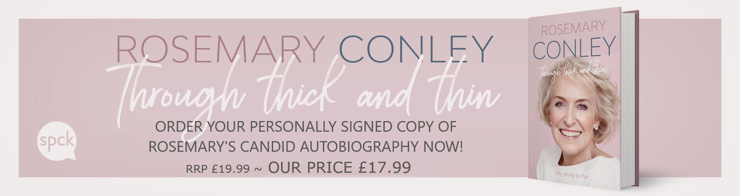 Banner advertisement for Rosemary's autobiography, "Through Thick and Thin." Click to go to the shop page to order